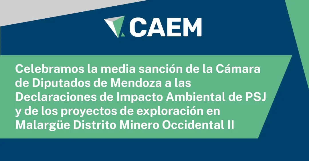 CAEM celebró el paso dado por Mendoza hacia el desarrollo minero